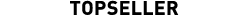 Topseller