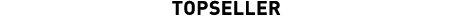 Topseller