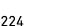 224