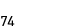 74