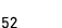 52