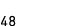 48