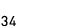 34