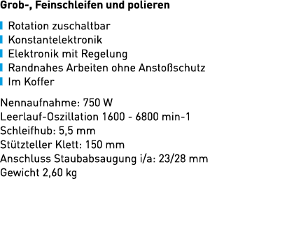 Grob , Feinschleifen und polieren ￼ Rotation zuschaltbar ￼ Konstantelektronik ￼ Elektronik mit Regelung ￼ Randnahes A...
