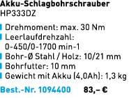 Akku Schlagbohrschrauber HP333DZ ￼ Drehmoment: max. 30 Nm ￼ Leerlaufdrehzahl: 0 450/0 1700 min 1 ￼ Bohr  Stahl / Hol...