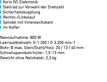 ￼ Vario (V) Elektronik ￼ Stellrad zur Vorwahl der Drehzahl ￼ Sicherheitskupplung ￼ Rechts /Linkslauf ￼ Spindel mit In...