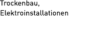 Trockenbau, Elektroinstallationen